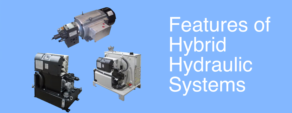 Features of Daikin's Hybrid Hydraulic Systems